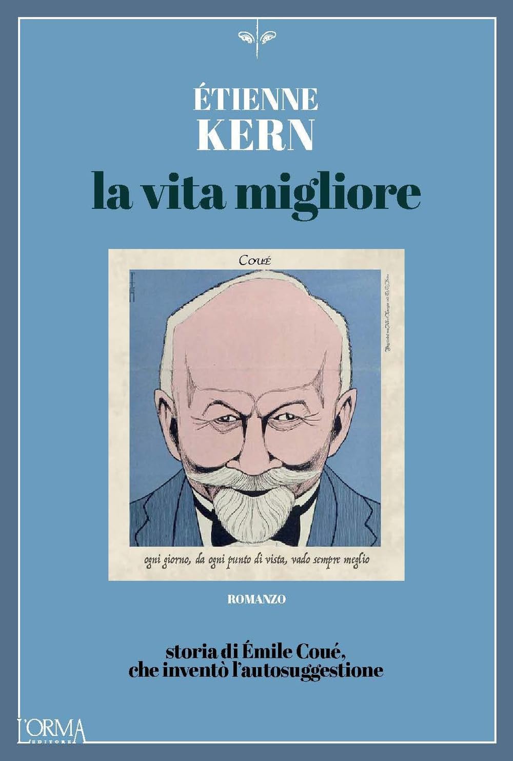 La vita migliore di &Eacute;tienne Kern