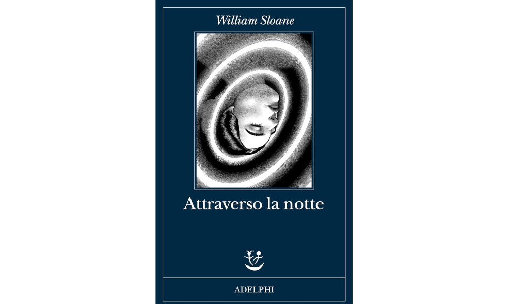 Attraverso la notte di William Sloane