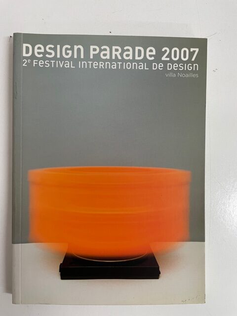 Design Parade 2007.   2. Festival international de design.