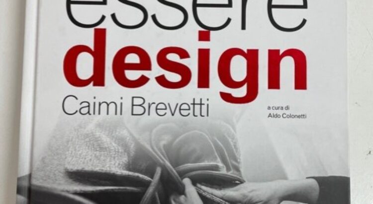 Essere design. Caimi Brevetti. Ediz. a colori.